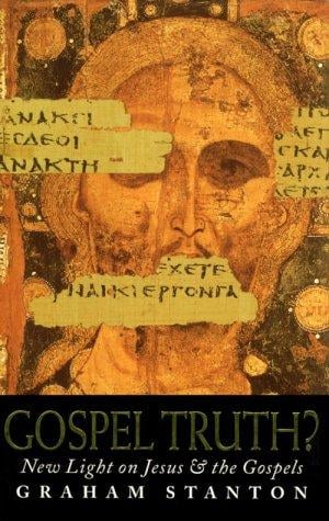 Gospel truth?: new light on Jesus and the Gospels