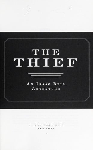 The Thief: an Isaac Bell adventure
