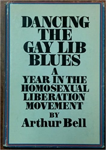 Dancing the Gay Lib Blues: A Year in the Homosexual Liberation Movement