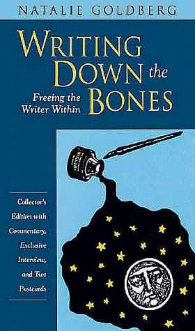 Writing Down the Bones: Freeing the Writer Within