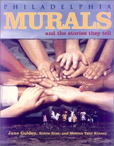 Philadelphia Murals and the Stories They Tell