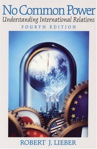 No Common Power: Understanding International Relations (4th Edition)