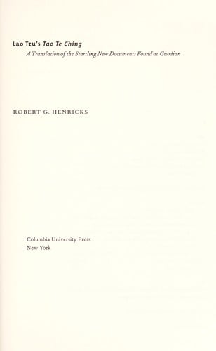 Lao Tzu's Tao Te Ching: a translation of the startling new documents found at Guodian