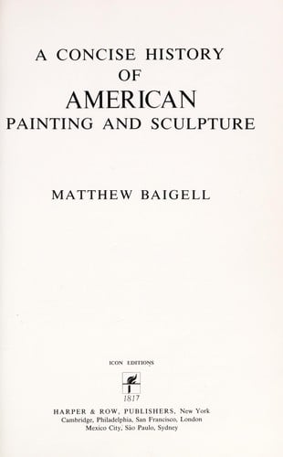 A concise history of American painting and sculpture