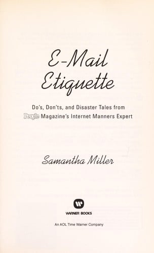 E-mail etiquette: do's, don'ts, and disaster tales from People magazine's internet manners expert
