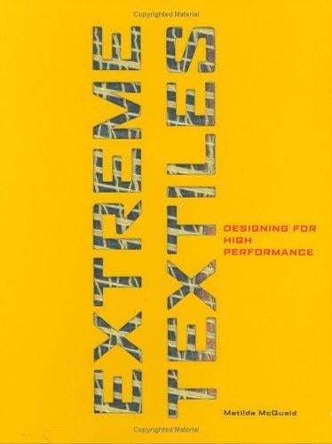 Extreme textiles: designing for high performance