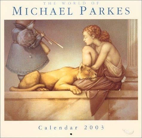 The World of Michael Parkes 2003 Calendar
