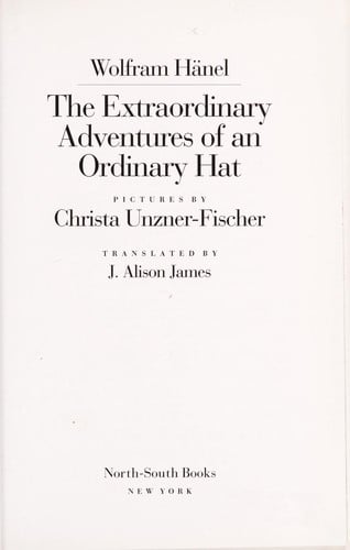 The extraordinary adventures of an ordinary hat