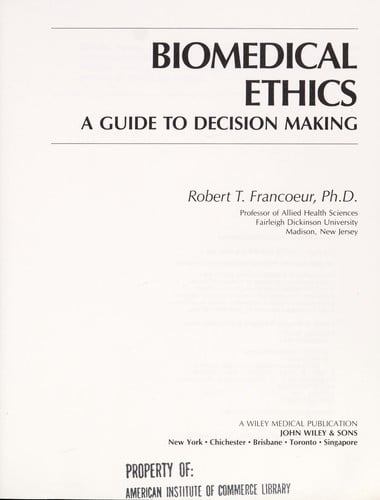Biomedical ethics: a guide to decision making