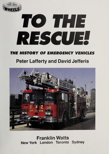 To the rescue: the story of emergency vehicles