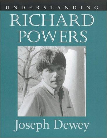 Understanding Richard Powers