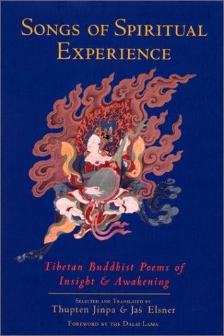 Songs of spiritual experience: Tibetan Buddhist poems of insight and awakening