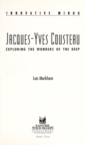 Jacques-Yves Cousteau: exploring the wonders of the deep