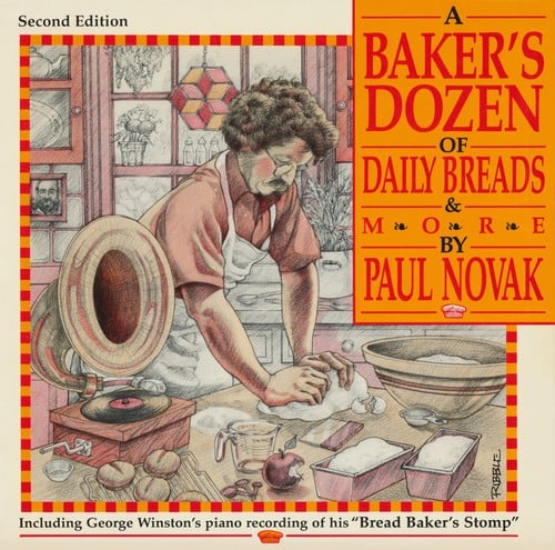 A baker's dozen of daily breads & more: Second edition
