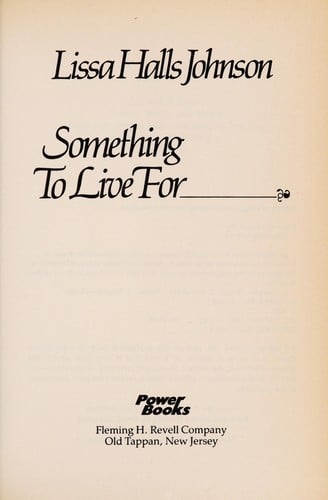 Something to live for