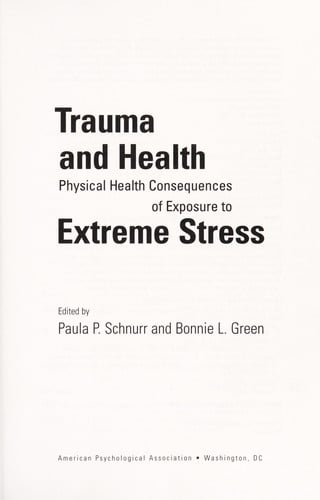 Trauma and health: physical health consequences of exposure to extreme stress