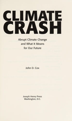 Climate crash: abrupt climate change and what it means for our future