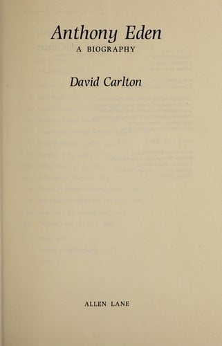 Anthony Eden, a biography