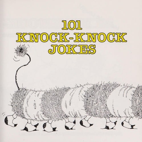 101 knock-knock jokes: guaranteed to make even a sourpuss smile