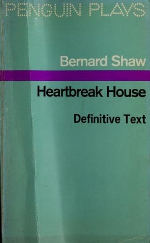 Heartbreak House: A Fantasia in the Russian Manner on English Themes (Penguin Plays & Screenplays)