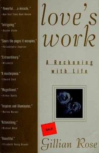 Love's Work: A Reckoning with Life