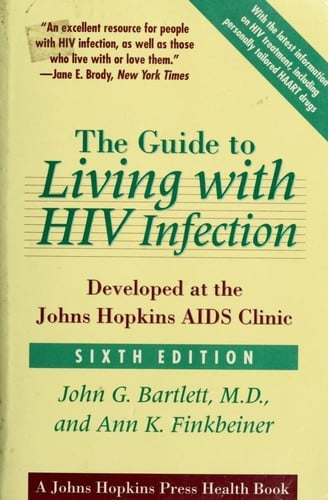 The guide to living with HIV infection: developed at the Johns Hopkins AIDS Clinic