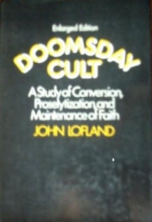 Doomsday Cult: a study of conversion, proselytization, and maintenance of faith