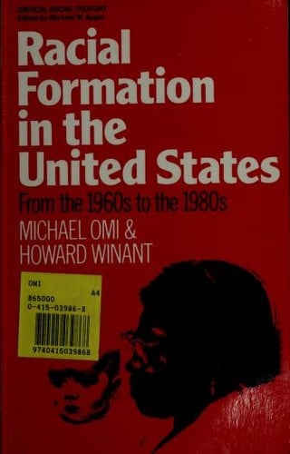 Racial formation in the United States: from the 1960s to the 1980s