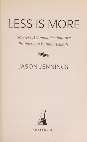 Less is more: how great companies use productivity as a competitive tool in business