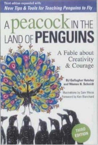 A peacock in the land of penguins: a fable about creativity & courage