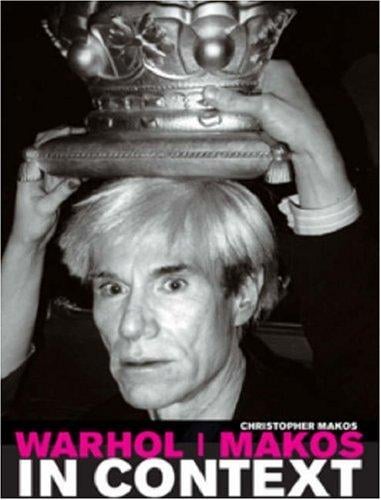 Warhol/ Makos in Context