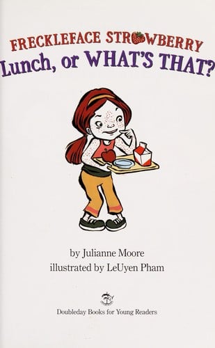 Freckleface Strawberry: lunch, or what's that?