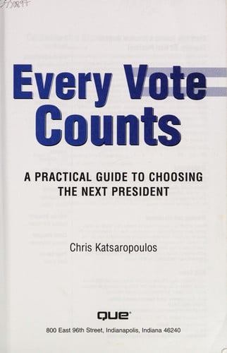 Every vote counts: a practical guide to choosing the next president
