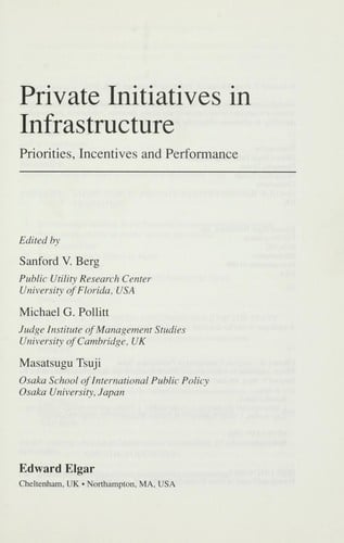 Private initiatives in infrastructure: priorities, incentives, and performance