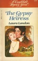The Gypsy Heiress: A Candlelight Regency Special #644