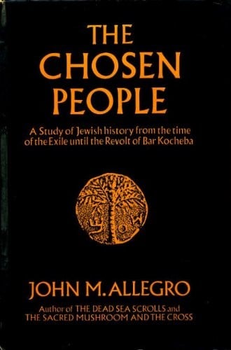 The chosen people: a study of Jewish history from the time of the Exile until the Revolt of Bar Kocheba