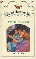 Enthralled: Second Chance at Love #103