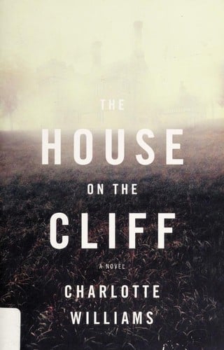 The house on the cliff: a novel