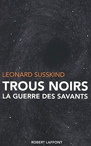 Trous noirs : La guerre des savants