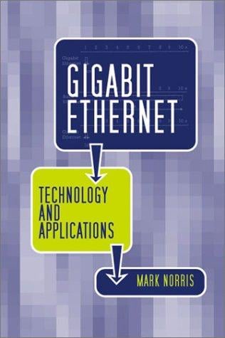 Gigabit Ethernet Technology and Applications (Artech House Telecommunications Library)