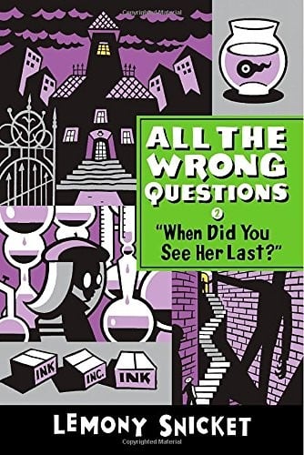 "When Did You See Her Last?" (All the Wrong Questions)