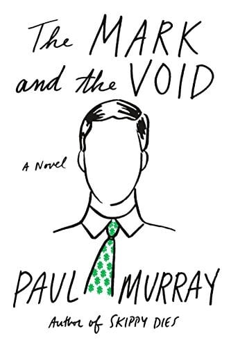 The Mark and the Void: A Novel