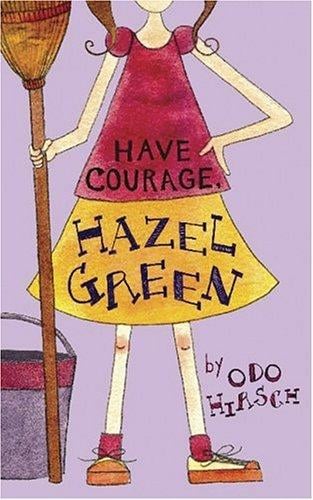 Have Courage, Hazel Green (Hazel Green, #3)