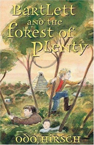 Bartlett and the Forest of Plenty (Barlett, #3)