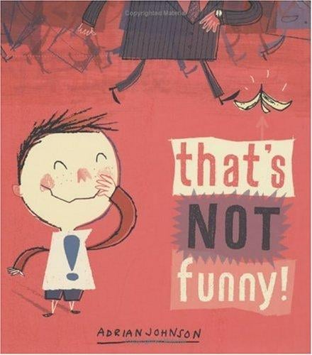That's not funny!