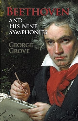 Beethoven and his nine symphonies: y George Grove.
