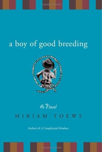 A Boy of Good Breeding: A Novel