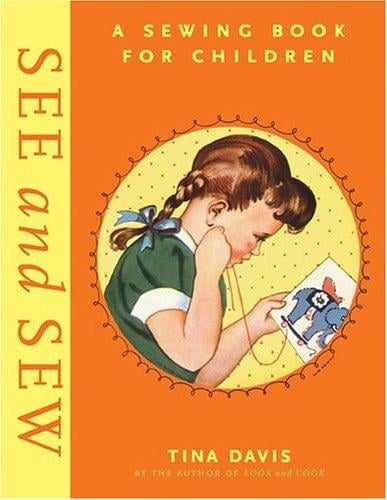 See and sew: an introduction to sewing for children