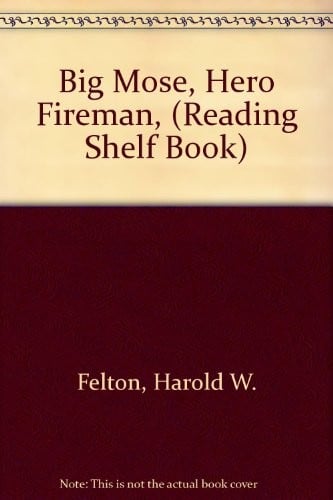 Big Mose, hero fireman