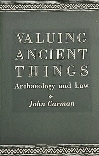 Valuing ancient things: arhaeology and law